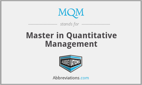 MQM - Master in Quantitative Management