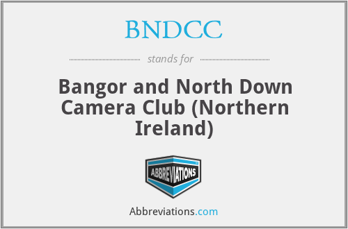 BNDCC - Bangor and North Down Camera Club (Northern Ireland)
