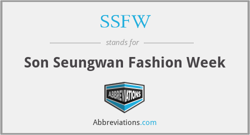 SSFW - Son Seungwan Fashion Week