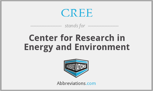 CREE - Center for Research in Energy and Environment