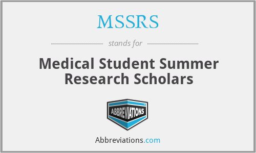 MSSRS - Medical Student Summer Research Scholars