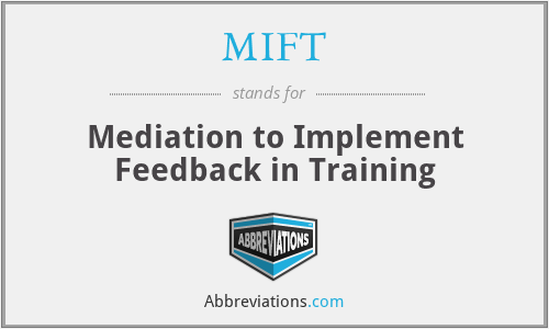 MIFT - Mediation to Implement Feedback in Training