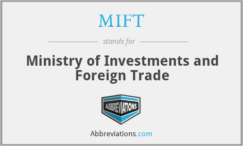 MIFT - Ministry of Investments and Foreign Trade