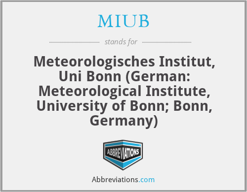 MIUB - Meteorologisches Institut, Uni Bonn (German: Meteorological Institute, University of Bonn; Bonn, Germany)