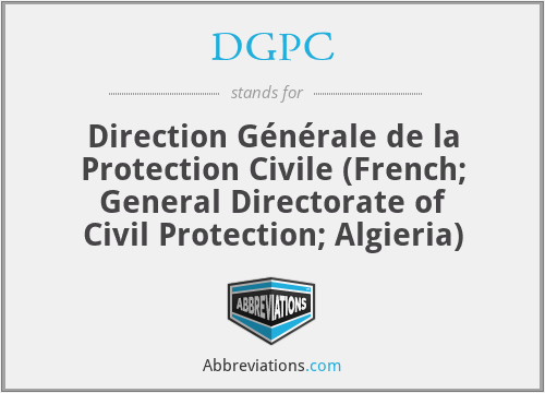 DGPC - Direction Générale de la Protection Civile (French; General Directorate of Civil Protection; Algieria)