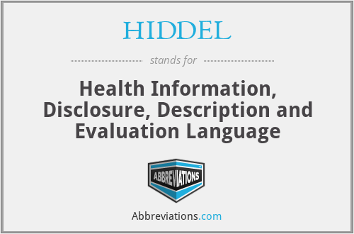 HIDDEL - Health Information, Disclosure, Description and Evaluation Language