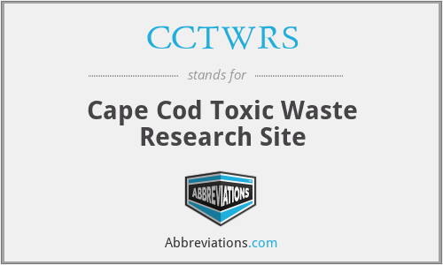 CCTWRS - Cape Cod Toxic Waste Research Site