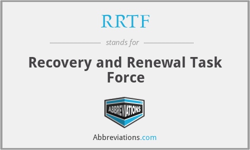 RRTF - Recovery and Renewal Task Force