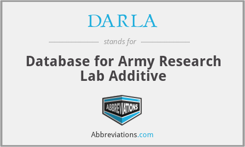 DARLA - Database for Army Research Lab Additive