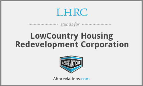 LHRC - LowCountry Housing Redevelopment Corporation