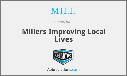 MILL - Millers Improving Local Lives
