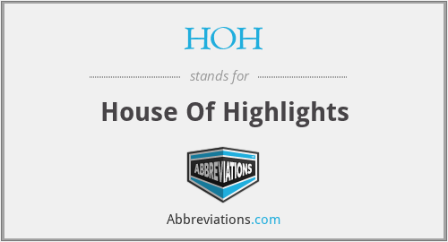 HOH - House Of Highlights