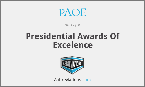 PAOE - Presidential Awards Of Excelence