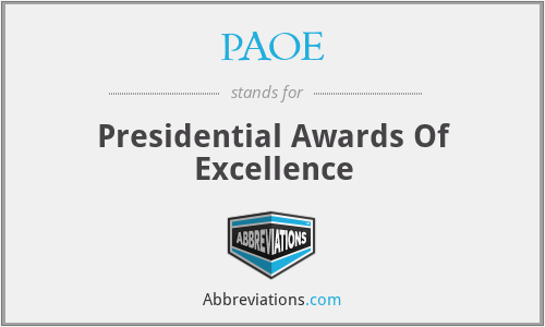 PAOE - Presidential Awards Of Excellence