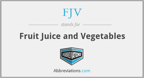 FJV - Fruit Juice and Vegetables