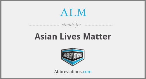 ALM - Asian Lives Matter