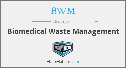 BWM - Biomedical Waste Management