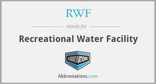 RWF - Recreational Water Facility