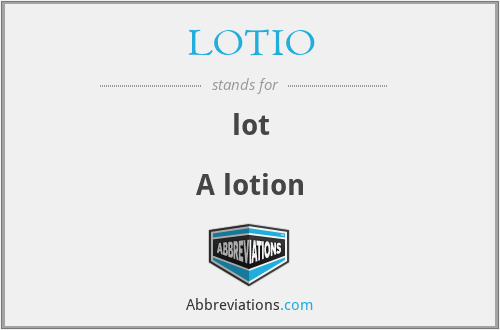 LOTIO - lot

A lotion