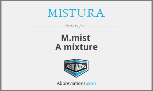 MISTURA - M.mist 
A mixture