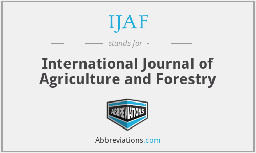 IJAF - International Journal of Agriculture and Forestry