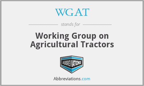 WGAT - Working Group on Agricultural Tractors