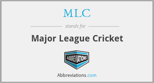 MLC - Major League Cricket