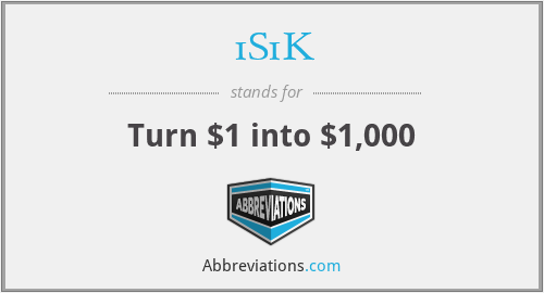 1S1K - Turn $1 into $1,000