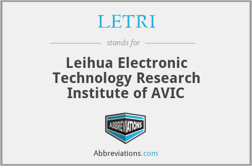 LETRI - Leihua Electronic Technology Research Institute of AVIC