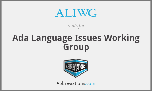 ALIWG - Ada Language Issues Working Group