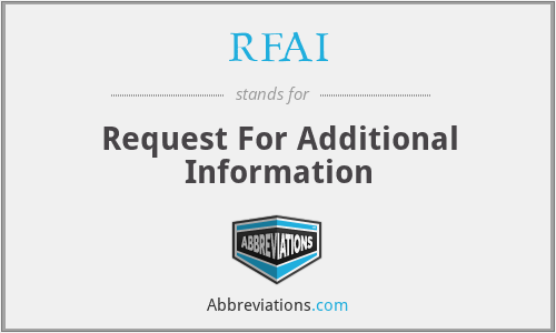 RFAI - Request For Additional Information