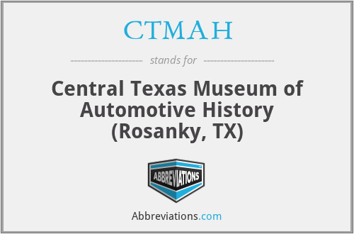 CTMAH - Central Texas Museum of Automotive History (Rosanky, TX)