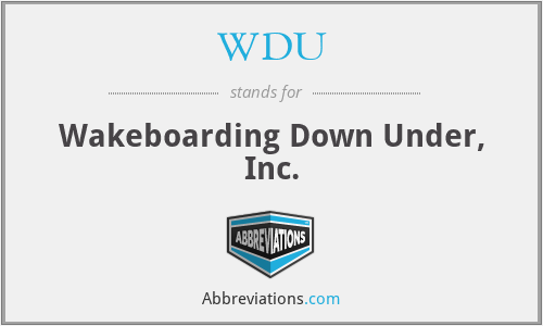 WDU - Wakeboarding Down Under, Inc.