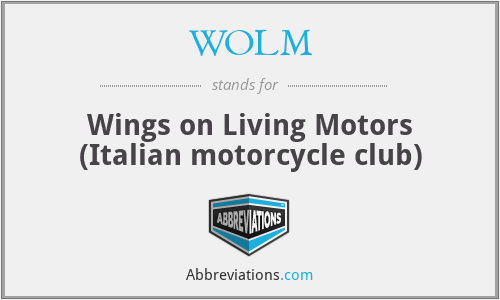 WOLM - Wings on Living Motors (Italian motorcycle club)