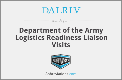 DALRLV - Department of the Army Logistics Readiness Liaison Visits