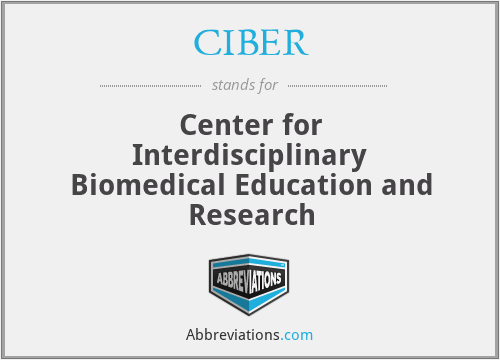 CIBER - Center for Interdisciplinary Biomedical Education and Research