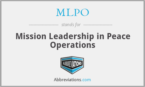 MLPO - Mission Leadership in Peace Operations