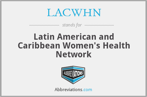 LACWHN - Latin American and Caribbean Women's Health Network