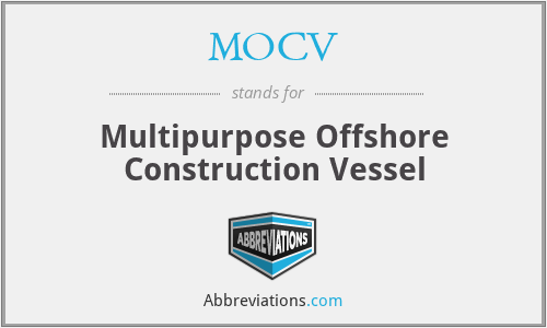 MOCV - Multipurpose Offshore Construction Vessel