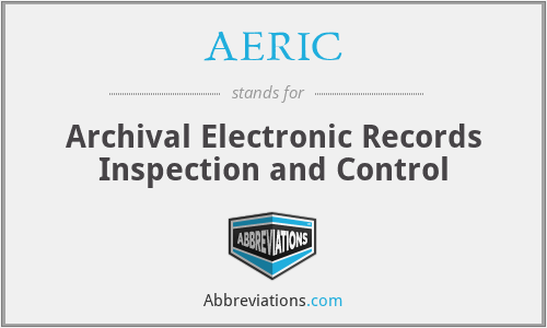 AERIC - Archival Electronic Records Inspection and Control