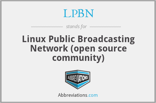 LPBN - Linux Public Broadcasting Network (open source community)