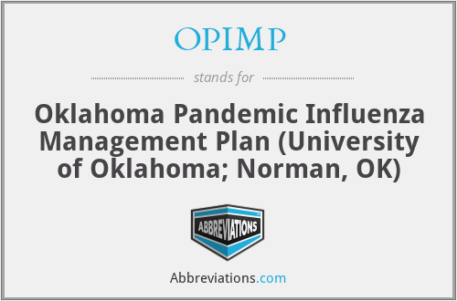 OPIMP - Oklahoma Pandemic Influenza Management Plan (University of Oklahoma; Norman, OK)