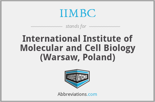 IIMBC - International Institute of Molecular and Cell Biology (Warsaw, Poland)