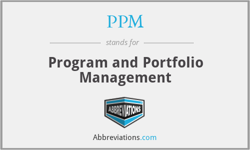 PPM - Program and Portfolio Management