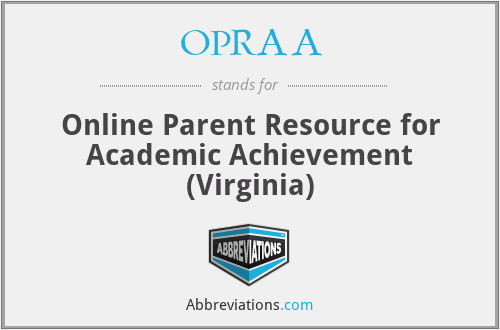 OPRAA - Online Parent Resource for Academic Achievement (Virginia)