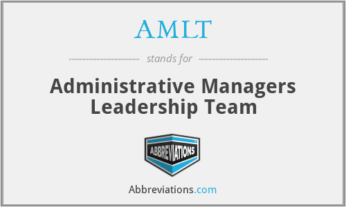 AMLT - Administrative Managers Leadership Team