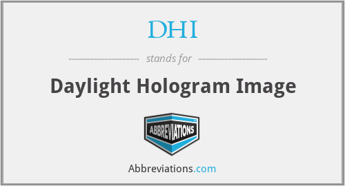 DHI - Daylight Hologram Image