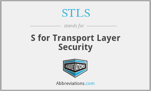 STLS - S for Transport Layer Security