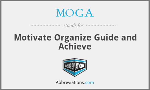 MOGA - Motivate Organize Guide and Achieve