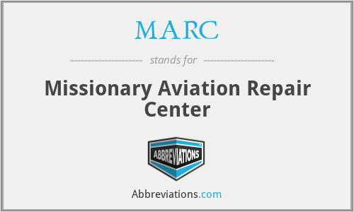 MARC - Missionary Aviation Repair Center